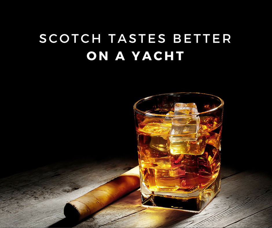 Scotch on a Yacht