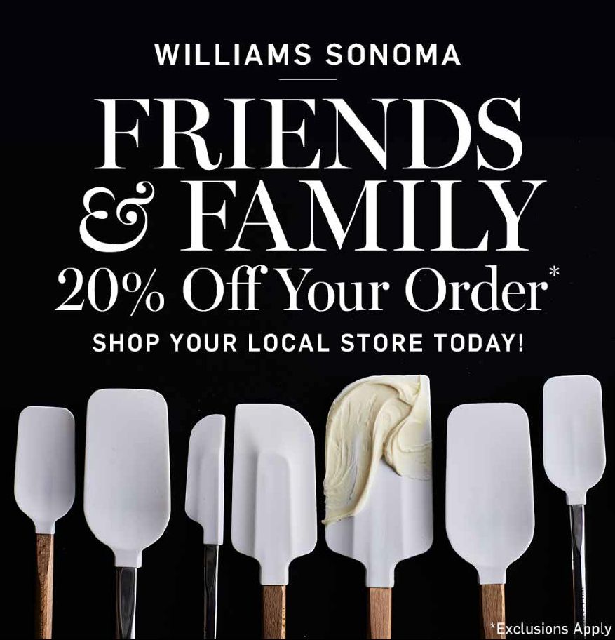 Williams Sonoma Friends and Family Event