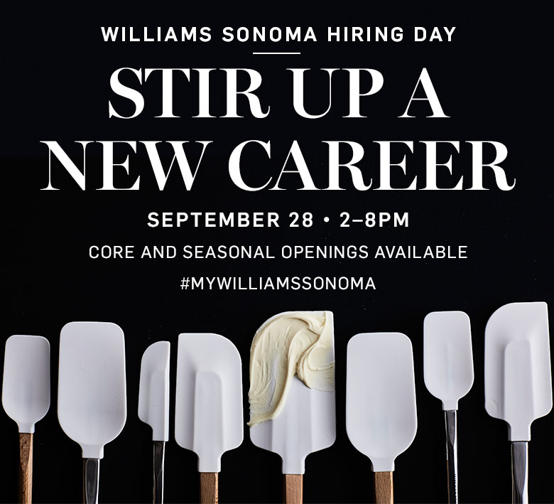 Williams Sonoma Hiring Day