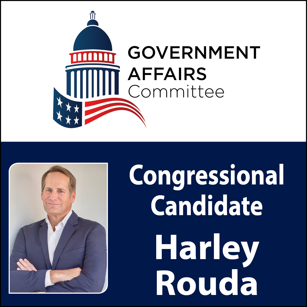October Government Affairs Committee: Congressional Candidate Harley Rouda