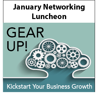 SOLD OUT - January Business Luncheon at Davio's - Gear Up: Kickstart Your Business Growth