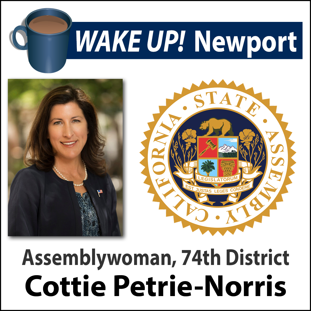 October WAKE UP! Newport - Sacramento Update with Assemblywoman Cottie Petrie-Norris