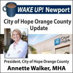 January WAKE UP! Newport - City of Hope Orange County Update with President Annette Walker, MHA