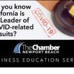 AVOIDING COVID-RELATED LAWSUITS   |   CHAMBER BUSINESS EDUCATION SERIES