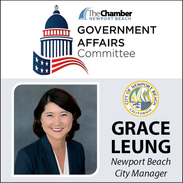 March Government Affairs Committee: Grace Leung, Newport Beach City Manager