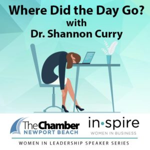 May 2021 - INSPIRE: Women in Business Speaker Series - Where Did the Day Go? with Dr. Shannon Curry