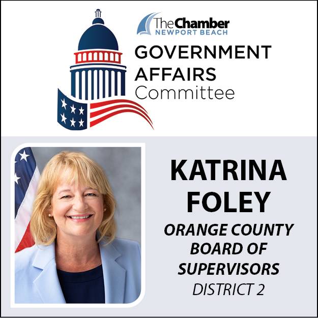 May Government Affairs Committee: O.C. Board of Supervisors Update with District 2 Supervisor Katrina Foley