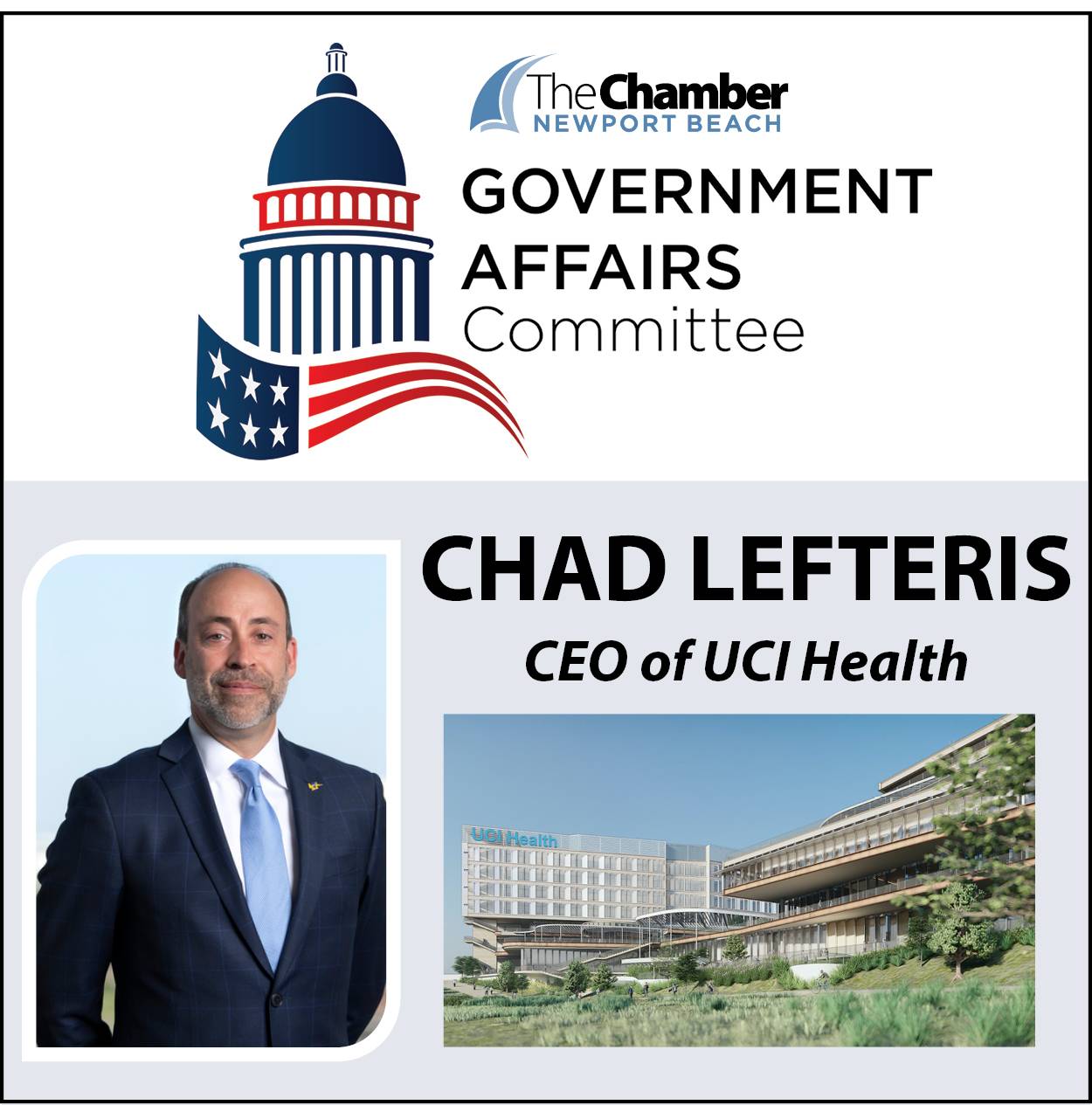 June Government Affairs Committee: CEO of UCI Health Chad T. Lefteris, FACHE on new UCI hospital
