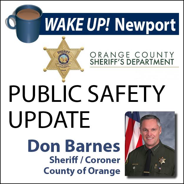 August WAKE UP! Newport - Public Safety Update with O.C. Sheriff Don Barnes