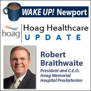 December WAKE UP! Newport - Hoag Healthcare Update with C.E.O. Robert Braithwaite