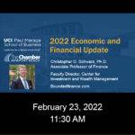 February 2022 Economic and Financial Update with Christopher Schwarz, UCI Paul Merage School of Business
