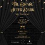The Drake After Dark - A Speakeasy for a Cause