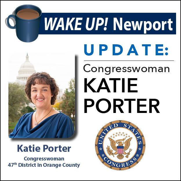 August WAKE UP! Newport - Update from Congresswoman Katie Porter