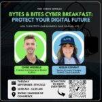 Protect Your Digital Future - Bytes & Bites Cyber Breakfast