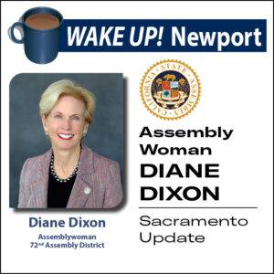 December Wake Up!  Newport - Sacramento Update with Assemblywoman Diane Dixon