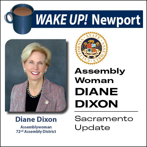 December Wake Up!  Newport - Sacramento Update with Assemblywoman Diane Dixon