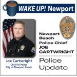 January Wake Up!  Newport - Newport Beach Police Chief Joe Cartwright