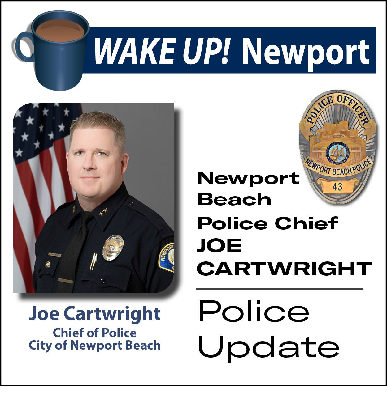 January Wake Up!  Newport - Newport Beach Police Chief Joe Cartwright