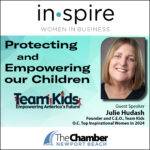 June INSPIRE: Women in Business - Protecting and Empowering Our Kids - Team Kids