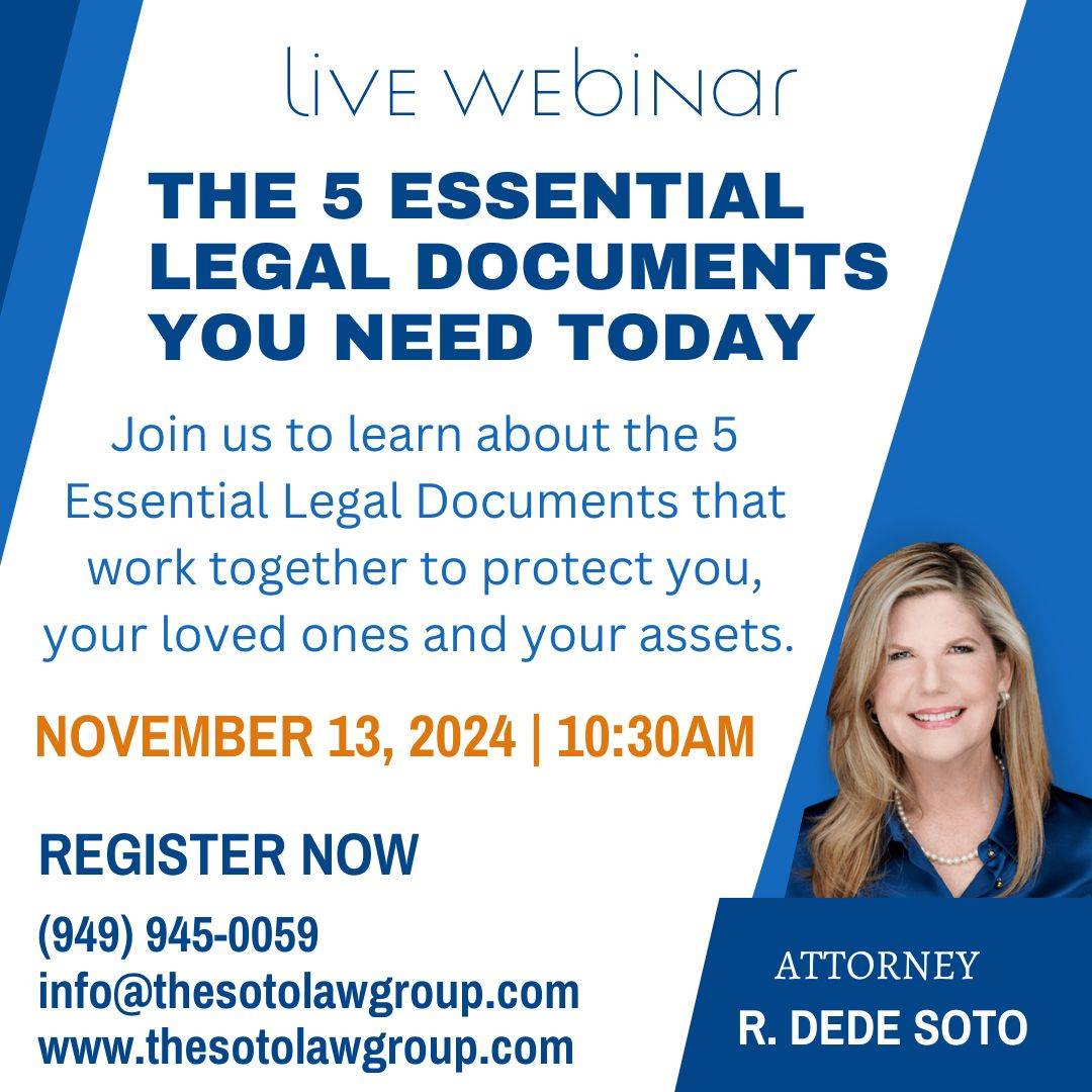 Live Webinar - The 5 Essential Legal Documents You Need Today - The Soto Law Group