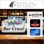 March NAVIGATE: Bingo Bar Crawl - Blackie's by the Beach + Stag Bar and Kitchen + Woody's Wharf