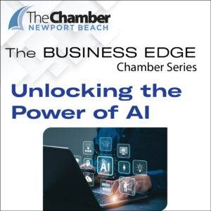 The Business Edge - Chamber Series - Unlocking the Power of AI