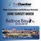 June 2025 Sunset Networking Mixer - Balboa Bay Resort