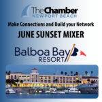 June 2025 Sunset Networking Mixer - Balboa Bay Resort