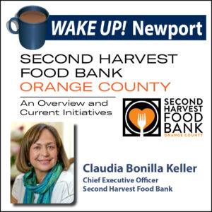 Wake Up! Newport - Second Harvest Food Bank - Orange County - CEO Claudia Bonilla Keller