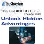 The Business Edge - Chamber Series - Unlock Hidden Advantages