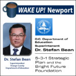 Wake Up! Newport - Dr. Stefan Bean - O.C. Department of Education Superintendent