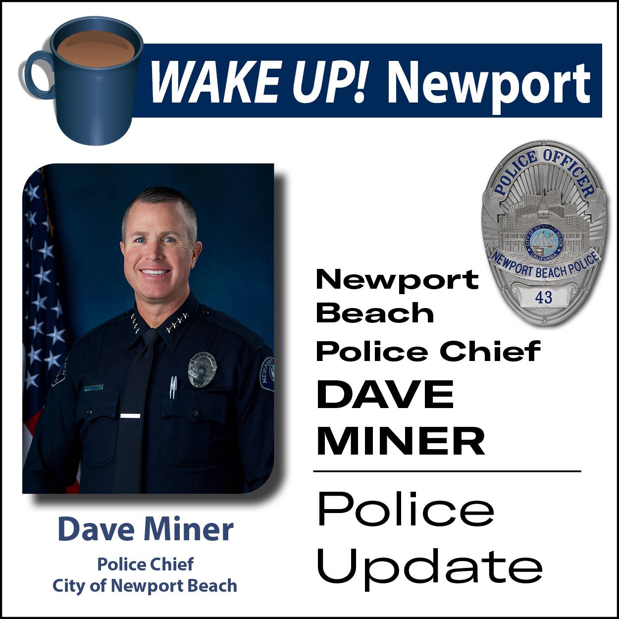 Wake Up! Newport - Update with Newport Beach Chief of Police