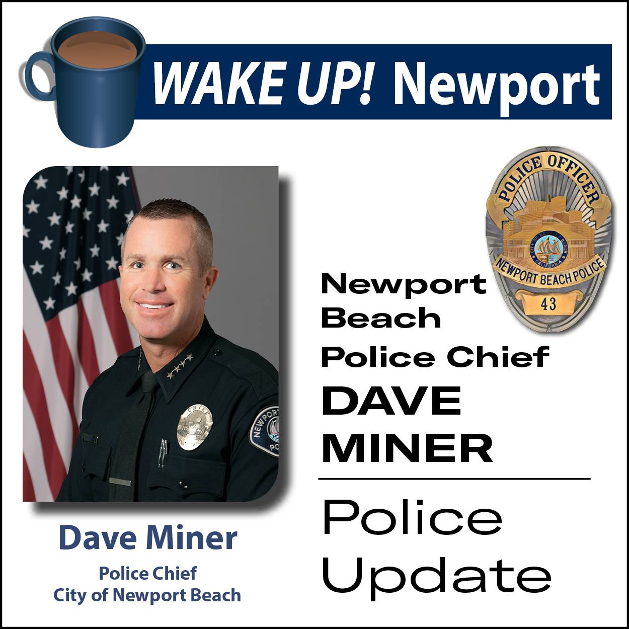 Wake Up! Newport - Update with Newport Beach Chief of Police