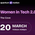 Quantum eMotion Women in Tech Symposium 2.0
