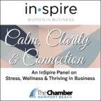 April INSPIRE: Calm, Clarity and Connection- A panel on Stress, Wellness and Thriving in Business