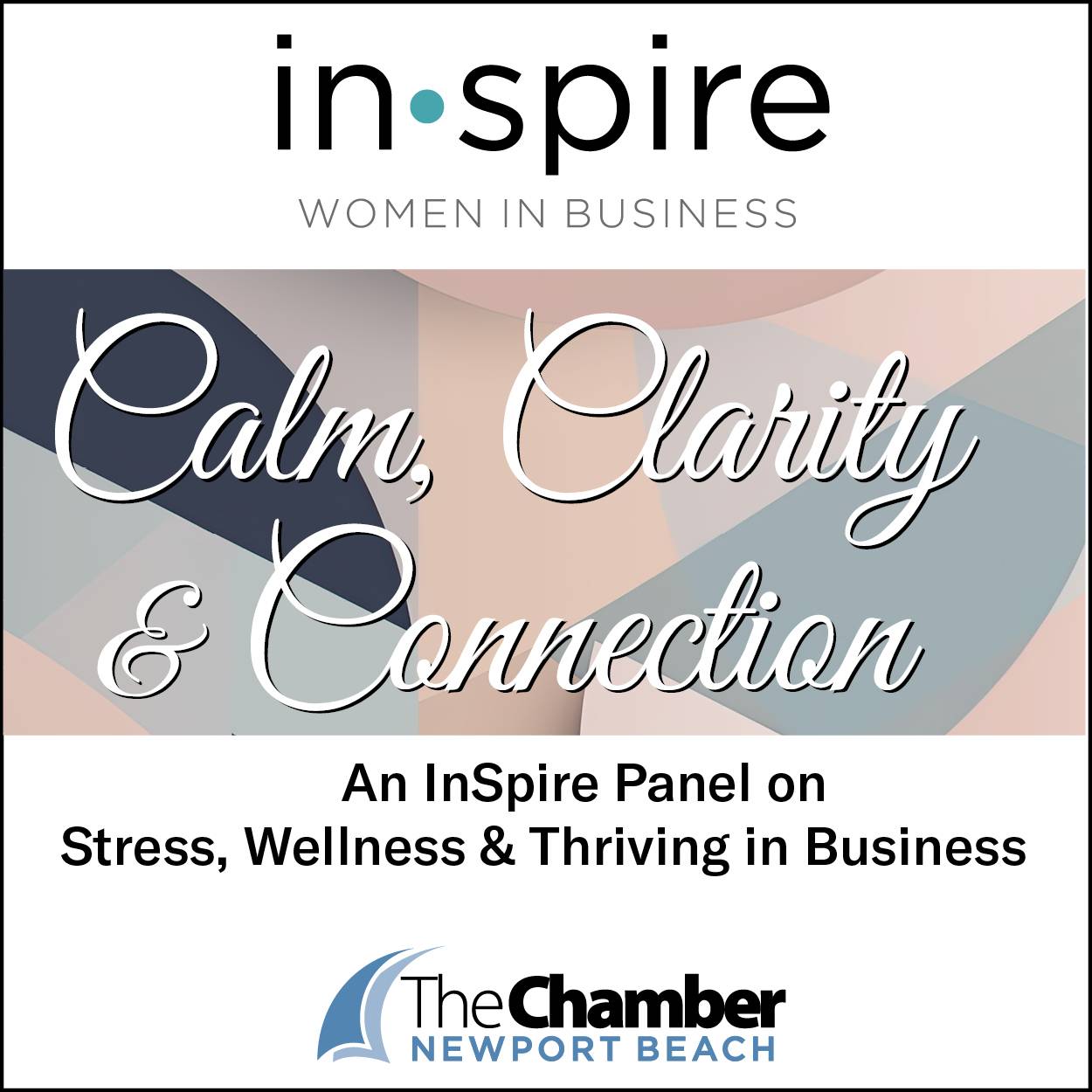 April INSPIRE: Calm, Clarity and Connection- A panel on Stress, Wellness and Thriving in Business