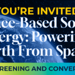 Bright Harvest: Powering Earth from Space Film Screening
