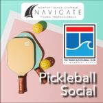 May NAVIGATE: Pickleball Social at The Tennis and Pickleball Club at Newport Beach