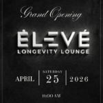 Eleve Longevity Lounge Grand Opening/ Ribbon Cutting