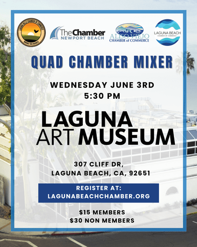 Quad Chamber Mixer featuring Newport Beach - Laguna Hills - Laguna Beach - Aliso Viejo Chambers