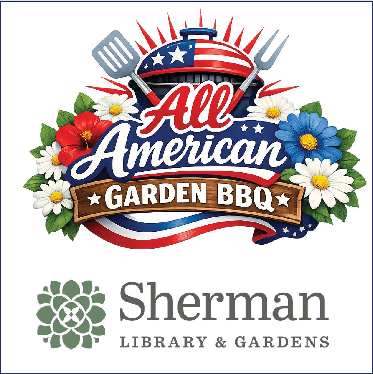 All American Garden BBQ - Sherman Library and Gardens - July 2026