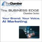 The Business Edge - Chamber Series - Your Brand. Your Voice. AI-Powered Marketing